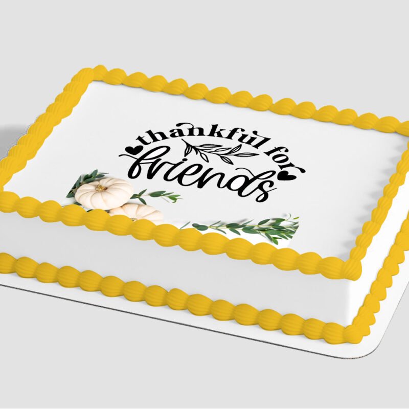 Friends Thankful Edible Image® by PhotoCake®
