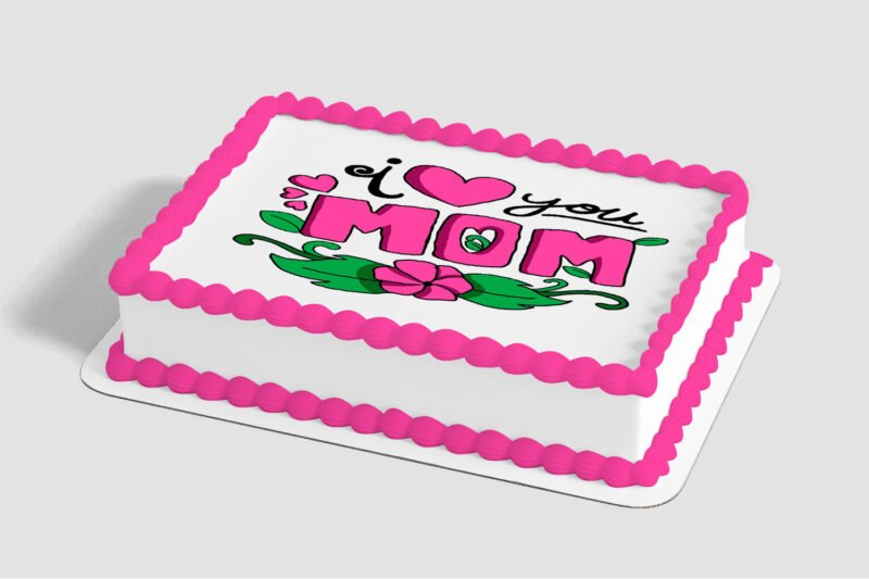 I Love You Mom Edible Image® by PhotoCake®