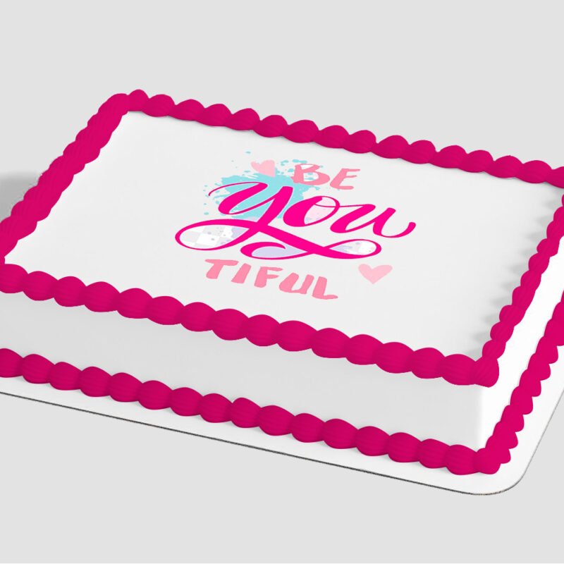 Be You Tiful Edible Image® by PhotoCake®