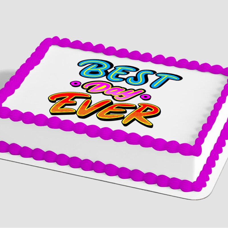 Best Day Ever Edible Image® by PhotoCake®