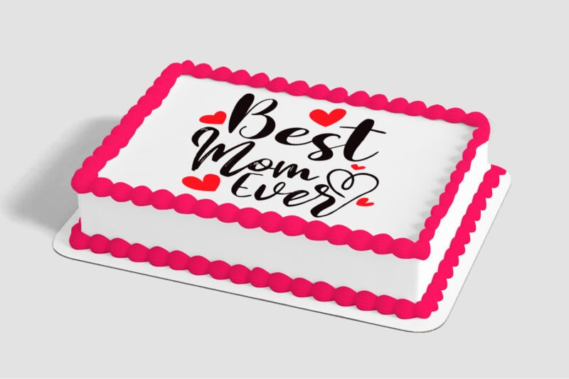 Best Mom Ever Edible Image® by PhotoCake®
