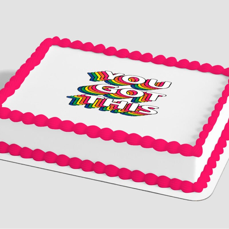You Got This Edible Image® by PhotoCake®