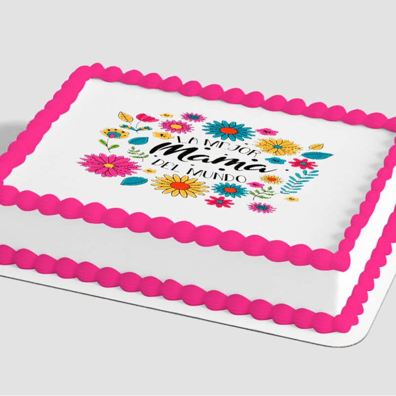 ¡La Mejor Mama de Todas! Edible Image® by PhotoCake®